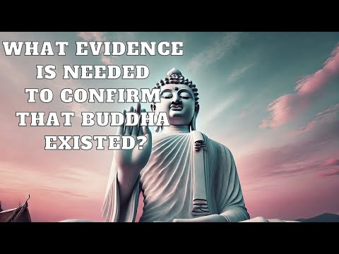 What Evidence Is Needed to Confirm That Buddha Existed | Mind Podcast (Buddhism)