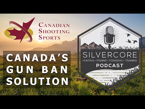 Silvercore Podcast Ep. 27: The Cure for Canada's Gun Ban