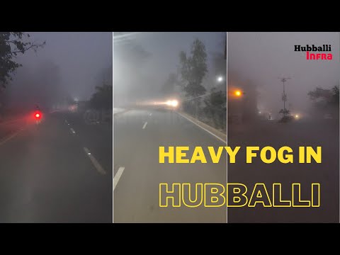 Heavy fog in Hubli