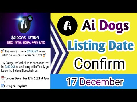 Ai Dogs Listing Date Confirm | Ai Dogs Update