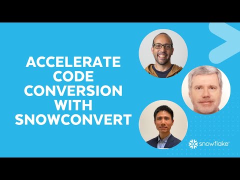 Accelerate migrations to Snowflake with SnowConvert