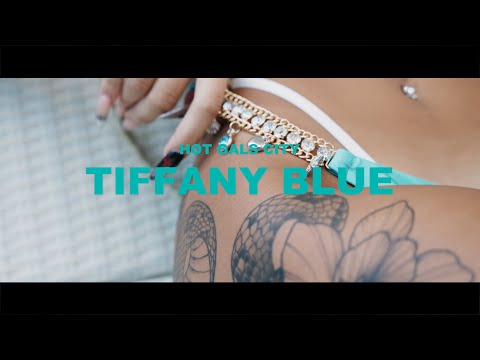 HOT GALS CITY  - " Tiffany Blue " (Official Music Video)