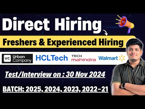 🔥Direct Hiring | TechM, HCLTech, Urban Company, Walmart Hiring | 2025, 2024, 2023, 2022-2021 BATCH