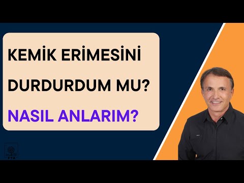 Kemik Erimesini Durdurdum mu? Tersine çevirdim mi? Nasıl Anlarım?