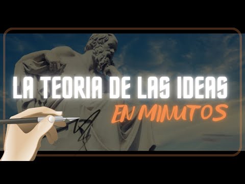 PLATON: TEORIA DE LAS IDEAS en minutos