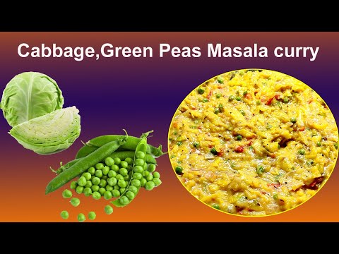 Cabbage, batani, masala Curry-కాబేజీ బటానీ మసాలా కర్రీ