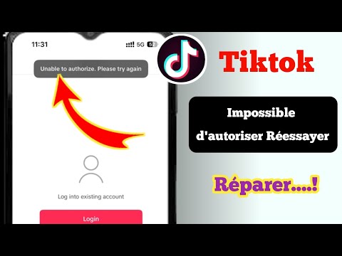 Comment résoudre le problème TikTok Impossible d'autoriser Veuillez réessayer...