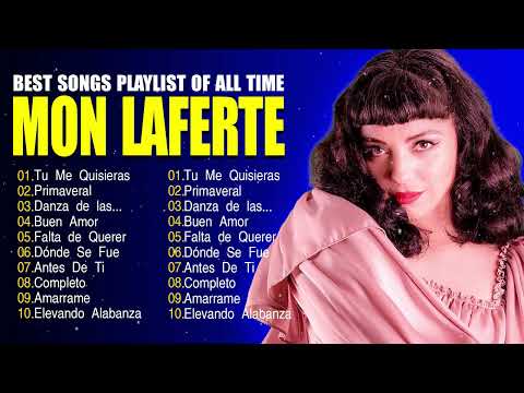 Mon Laferte Latin Songs Ever ~ The Very Best Songs Playlist Of All Time