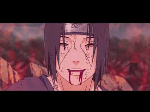 Itachi [EDIT/ AMV]