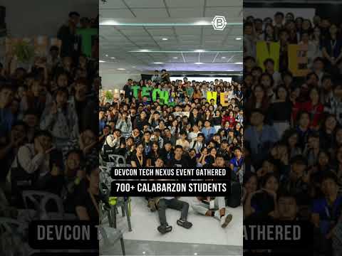 DEVCON Tech Nexus Event Gathered  700+ CALABARZON Students