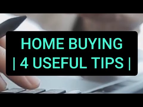 Home Buying - 4 Useful Tips