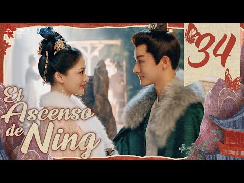 【SUB ESPAÑOL】 ▶Drama: El Ascenso de Ning - The Rise of Ning - 锦绣安宁 (Episodio 34)