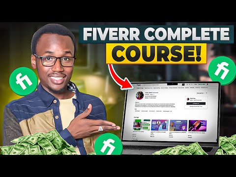 Fiverr Complete Course for Beginners!