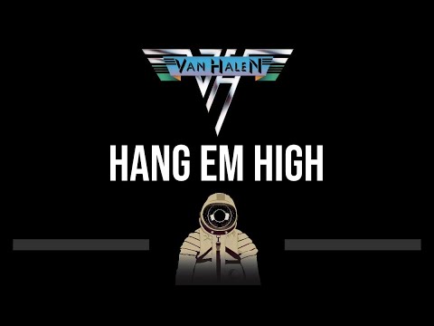 Van Halen • Hang Em High (CC) (Upgraded Video) 🎤 [Karaoke] [Instrumental Lyrics]