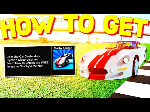 How To CLAIM FREE SHELBY SERIES 1 in CAR DEALERSHIP TYCOO! ROBLOX