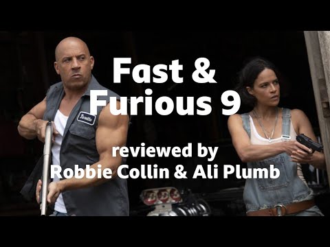 Fast & Furious 9 reviewed by Robbie Collin & Ali Plumb