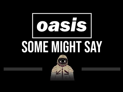 Oasis • Some Might Say (CC) (Upgraded Video) 🎤 [Karaoke] [Instrumental]