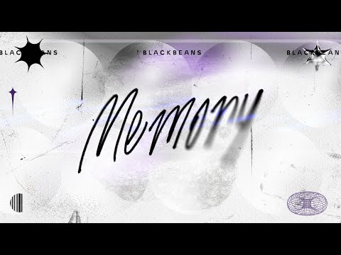 BLACKBEANS - Memory [Official Lyric Video]