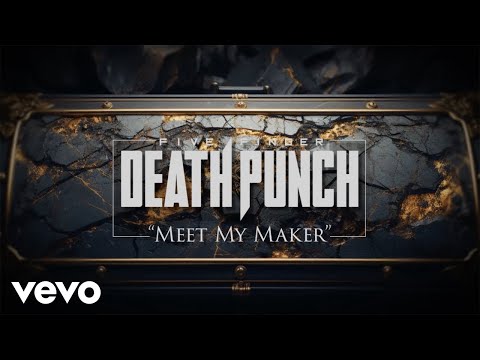 Five Finger Death Punch - Meet My Maker (Official Lyric Video)