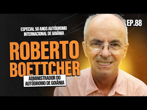 ROBERTO BOETTCHER - Pod Pai Pod Filho #88