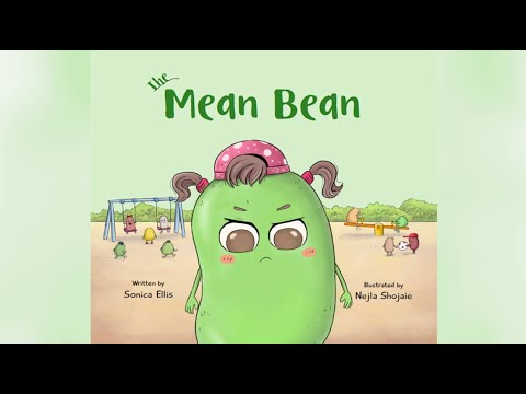 The Mean Bean by Sonica Ellis | A Children's Book About Anger Management, Jealousy & Bullying