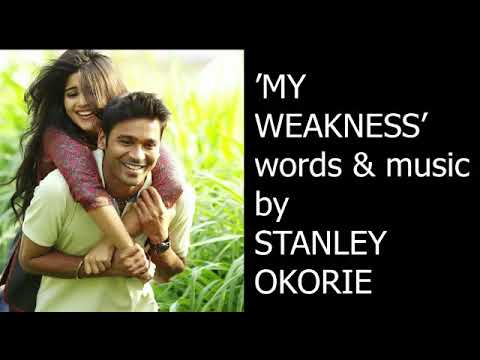 'My Weakness' Nollywood Song with Lyrics