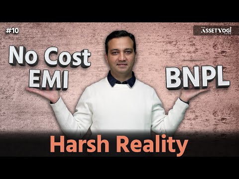 No Cost EMI & BNPL Buy Now Pay Later का कठोर सच – The AssetYogi Show #10