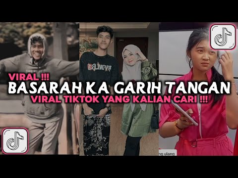 DJ BASARAH KA GARIH TANGAN VIRAL TIKTOK 2024