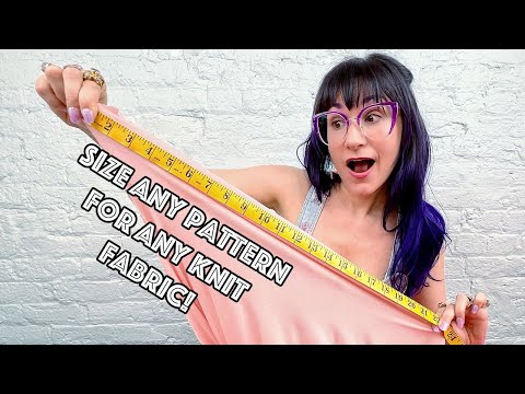 How To Size Any Sewing Pattern For Knit Fabric With ANY Stretch!