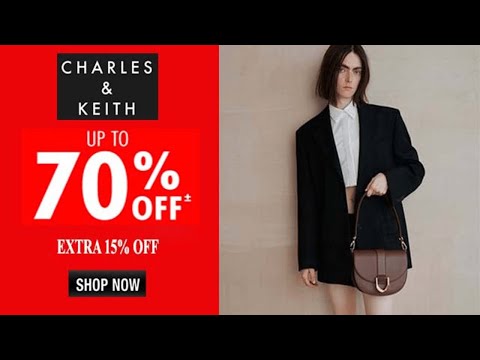 Charles & Keith Coupon Code 2024 ✅ Charles And Keith Discount Code