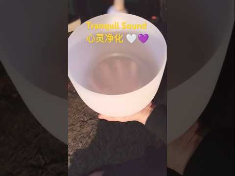 水晶颂钵Crystal Singing Bowl #shorts #healing #sound #疗愈 #颂钵