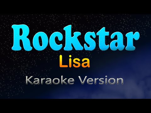 ROCKSTAR - Lisa (Karaoke Version)