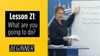 Beginner Levels - Lesson 21: What are you going to do?