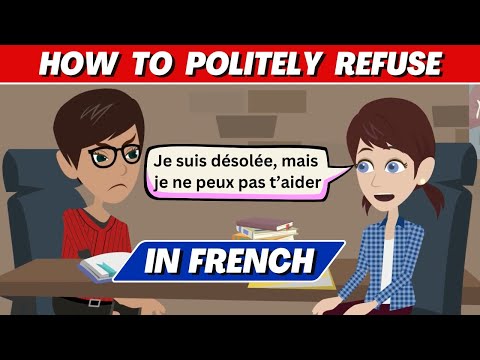 How to Politely Refuse in French | French Speaking and Listening Practice