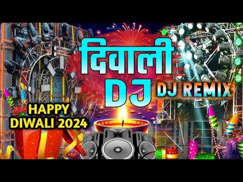 Happy Diwali Song Dj Remix 2024 | Deepavali Song | Laxmi Puja | Diwali Song 2024 | New Diwali Song