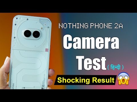 Nothing Phone 2a Full Camera Test Review With Photos And Videos Sample | Best Camera Phone under 25k