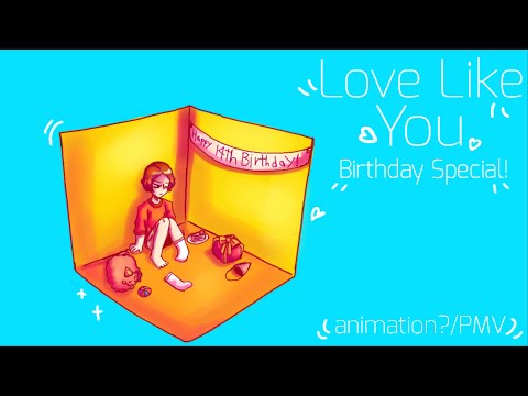 Love Like You animation?/PMV (rushed) | Birthday Special! | Song cover |