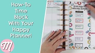 How To Time Block With Your Happy Planner!