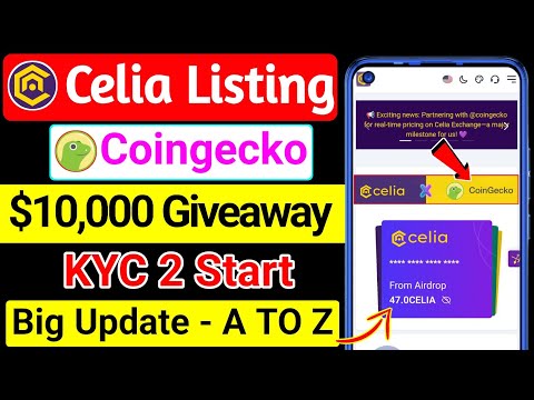 coingecko 𝙋𝙖𝙧𝙩𝙣𝙚𝙧𝙨𝙝𝙞𝙥 । Celia withdrawal । Celia Coin Listing Date । Celia Coin Update । celia kyc 2