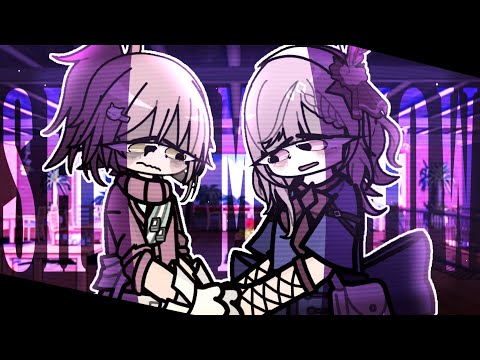 "Show me how" || Danganronpa: Absolute Swap Harmony ||