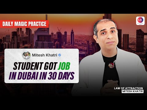 Student Got Job in Dubai in 30 days | Mitesh Khatri - Law of Attraction Coach