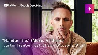 "Handle This" (Music AI Demo) - Justin Tranter feat. Shawn Wasabi & Blush