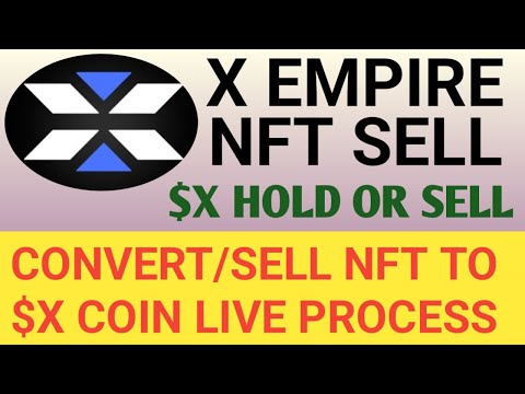 X empire NFT Convert To $X Coin Live Process | X empire Voucher Convert To $X Coin| X Coin Hold Sell