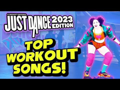 The Best Just Dance 2023 Workout Songs!