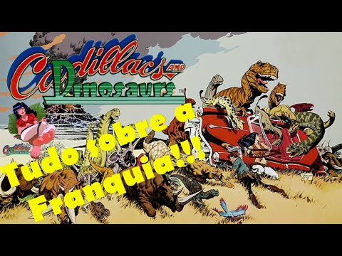 TUDO sobre CADILLACS AND DINOSAURS - UM CLÀSSICO BRIGA DE RUA dos FLIPERAMAS!!!