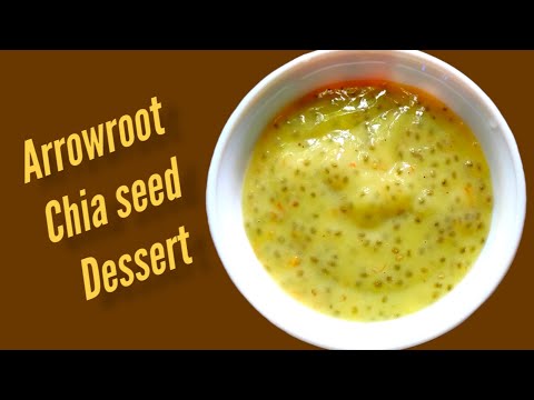 Healthy dessert with arrowroot and chia seed/ RuchiKoottuSpecial