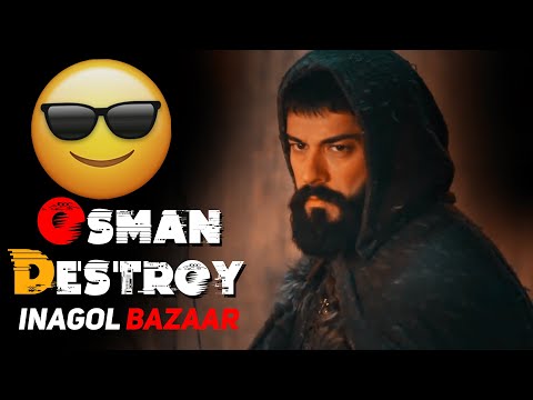 Osman Destroy Ienagol Dazaar | Osman Attitude status