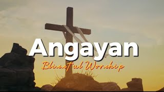 Angayan - Blissful Worship (Official Lyric Video)