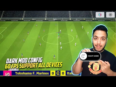 efootball 24 MOBILE CONFIG NIGHT WITH 60 FPS SUPPORT ALL DEVICES NO LAG ISSUE