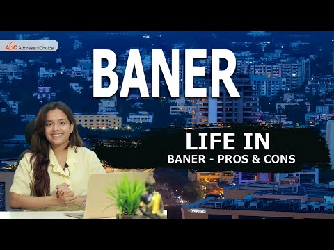 Life in Baner - Pros & Cons of the locality | Pune Maharashtra